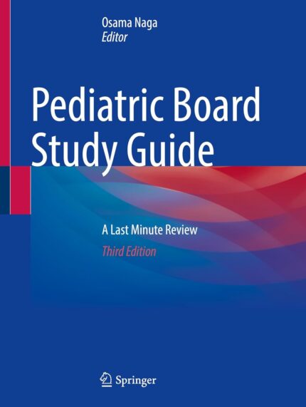 Osama Naga Pediatric Board Study Guide A Last Minute Review