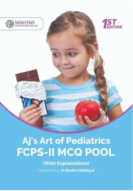 AJ’s ART OF PEDIATRICS FCPS-II MCQS POOL