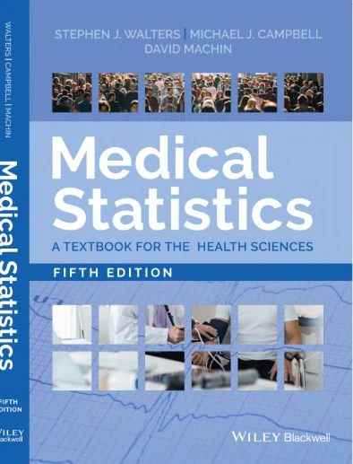 Medical Statistics A Textbook for the Health Sciences 5th Edition