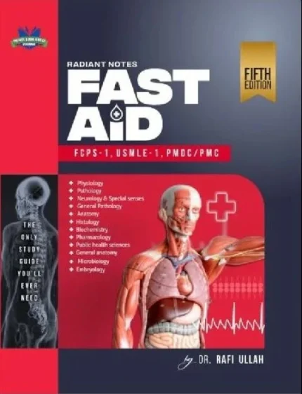 Radiant Notes Fast Aid FCPS-1 USMLE-1 PMDCPMC 5th Edition