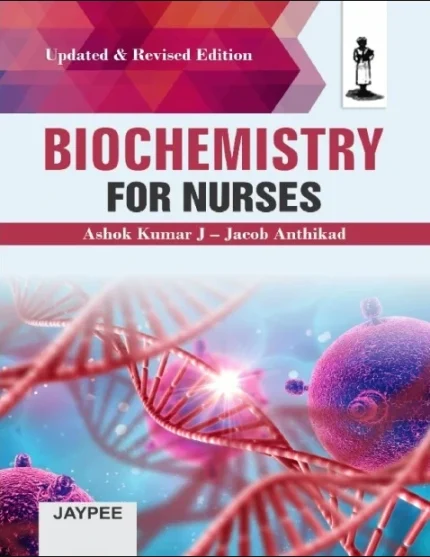 Biochemistry for Nurses Updated & Revised Edition