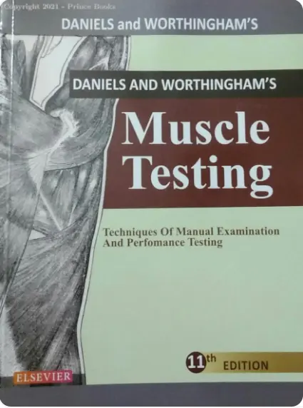 DANIELS AND WORTHINGHAM'S MUSCLE TESTING 11TH EDITION