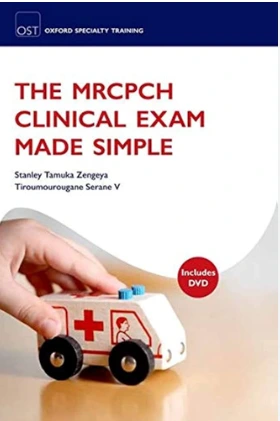 The MRCPCH Clinical Exam Made Simple 1st Edition