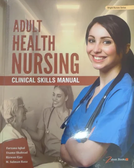 Adult Health Nursing Clinical Skills Manual