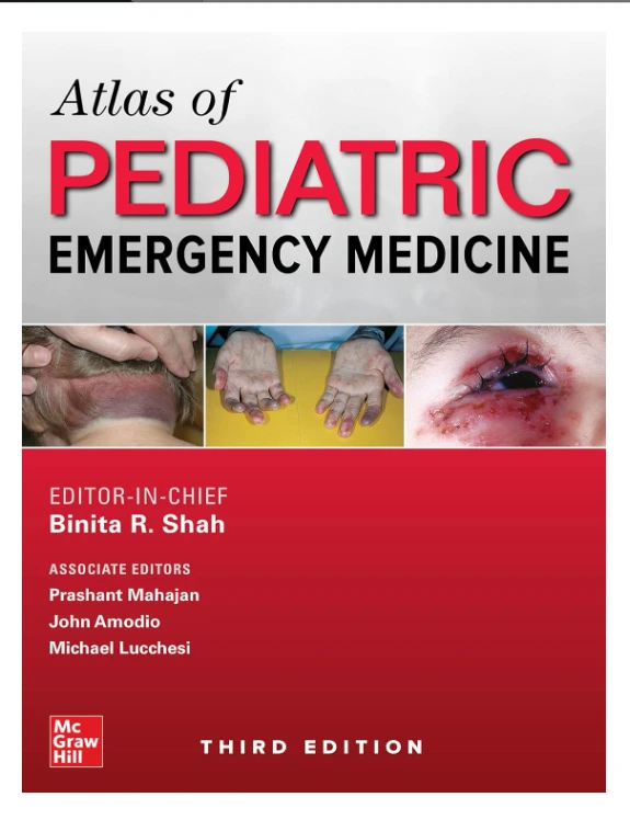 Atlas of Pediatric Emergency Medicine 3rd Edition Atlas of Pediatric Emergency Medicine 3rd Edition