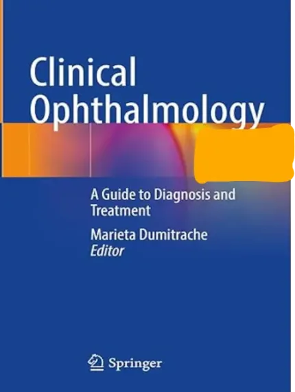 Clinical Ophthalmology A Guide to Diagnosis and Treatment