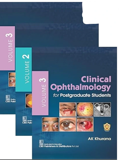 Clinical Ophthalmology for Postgraduate Students Vol 1 to 3 Clinical Ophthalmology for Postgraduate Students Vol 1 to 3