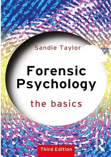 Forensic Psychology The Basics 3rd Edition Forensic Psychology The Basics 3rd Edition