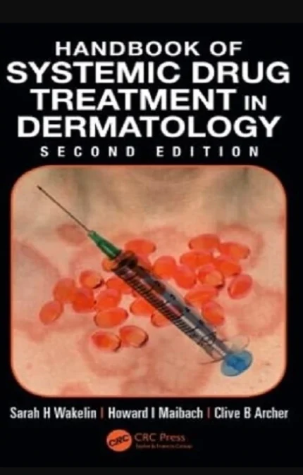 Handbook of Systemic Drug Treatment in Dermatology 2nd Edition