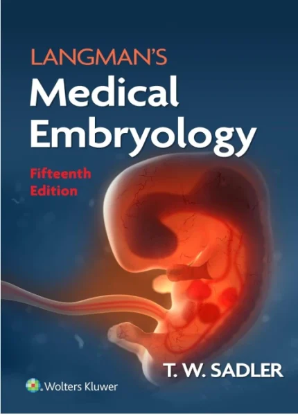 Langman's Medical Embryology 15th Edition