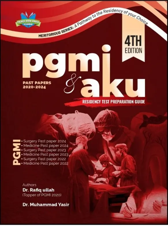 PGMI & AKU Residency Test Preparation Guide 4th Edition PGMI & AKU Residency Test Preparation Guide 4th Edition