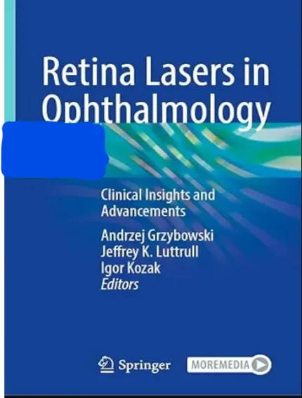 Retina Lasers in Ophthalmology Clinical Insights and Advancements