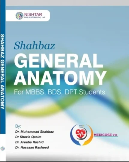 Shahbaz General Anatomy for MBBS BDS DPT Students