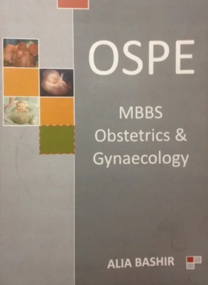 OSPE MBBS Obstetrics and Gynaecology by Dr. Alia Bashir