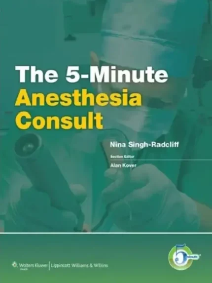 5-Minute Anesthesia Consult 1st Edition