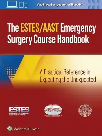 AAST/ESTES Emergency Surgery Course Handbook 1st Edition