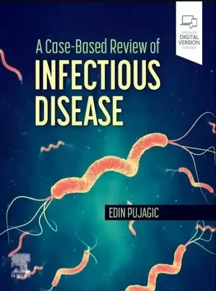A Case-Based Review of Infectious Disease