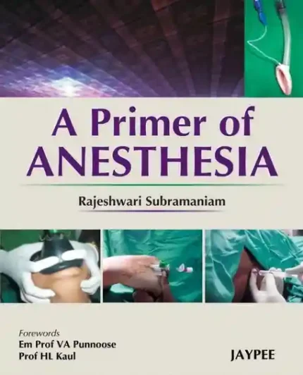 A Primer Of Anesthesia For Undergraduate