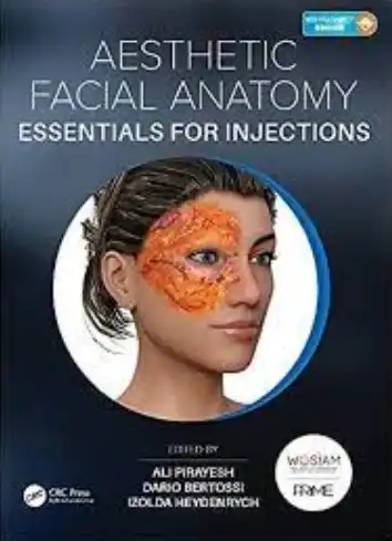 Aesthetic Facial Anatomy Essentials for Injections Aesthetic Facial Anatomy Essentials for Injections