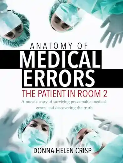 Anatomy Of Medical Errors The Patient In Room 2 Anatomy Of Medical Errors The Patient In Room 2