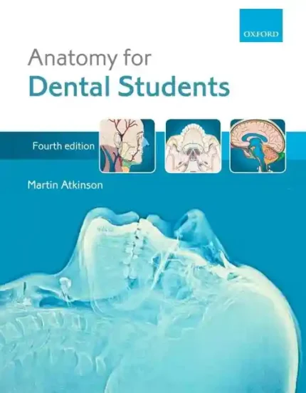 Anatomy for Dental Students 4th Edition