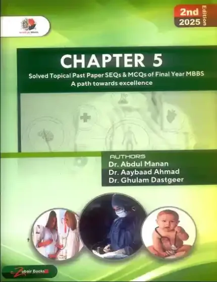 Chapter 5 SEQS And Mcqs Of Final Year MBBS 2nd Edition by Dr Abdul Manan