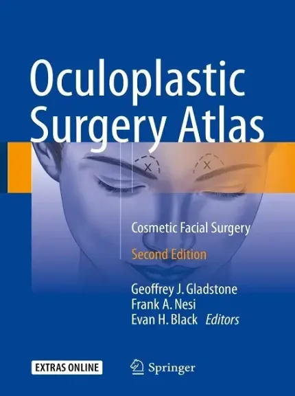 Oculoplastic Surgery Atlas: Cosmetic Facial Surgery Second Edition