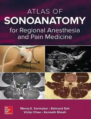 Atlas Of Sonoanatomy For Regional Anesthesia And Pain Medicine 1st Edition (2) Atlas Of Sonoanatomy For Regional Anesthesia And Pain Medicine 1st Edition