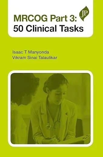 MRCOG Part 3 50 Clinical Tasks 1st Edition