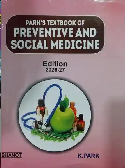 Park's Textbook of Preventive and Social Medicine Edition 2026-27 by K.Park