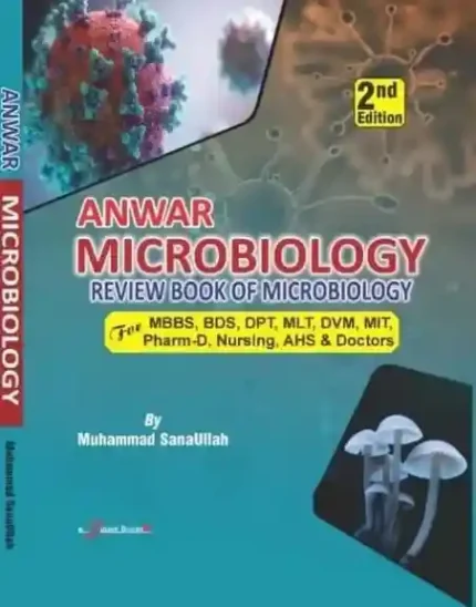 Anwar Microbiology Immunology & Laboratory Diagnoses for MBBS BDS