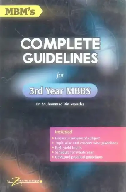 Complete Guidelines 3rd Year MBBS By Dr Muhammad Bin Mansha