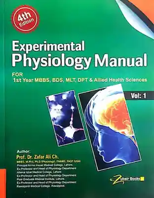 Experimental Physiology Manual For MBBS DPT Vol 1 4th Edition By Dr Zafar Ali