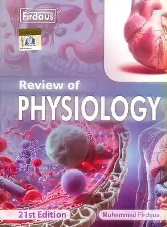 Firdaus Review of Physiology Included BCQs and viva 21st Edition Firdaus Review of Physiology Included BCQs and viva 21st Edition