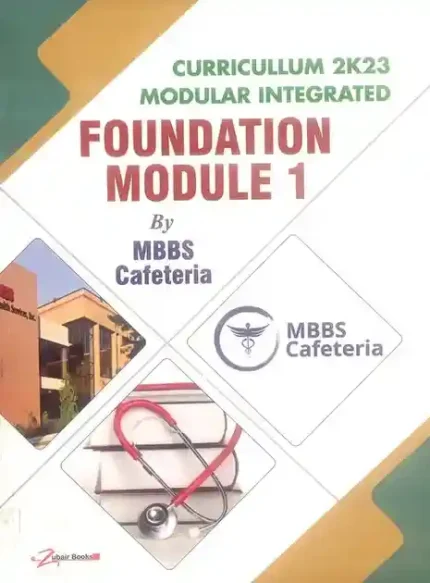 Foundation Module 1 For 1st Year MBBS By Muhammad Rafay Ur Rehman