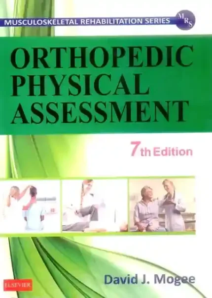 Orthopedic Physical Assessment 7th Edition by David J Magee
