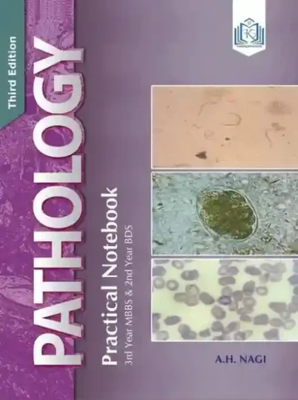 Pathology Practical NoteBook For 3rd Year MBBS & 2nd Year BDS 3rd Edition