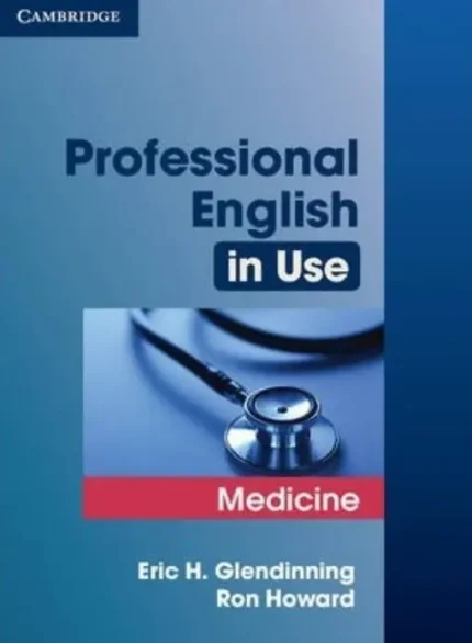 Professional English in Use Medicine by Eric H Glendinning