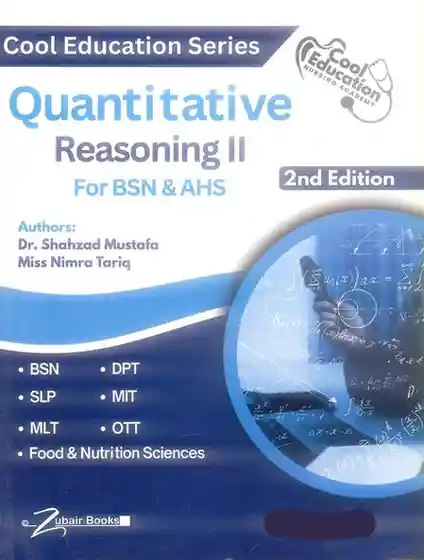 Quantitative Reasoning II (Cool Education Series) For BSN & AHS