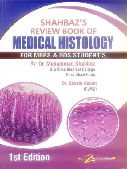 Shahbaz's Medical Histology For MBBS BDS