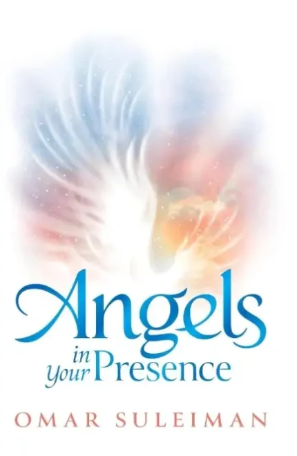Angles in Your Presence Omar Suleiman