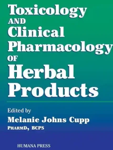 Toxicology and Clinical Pharmacology of Herbal Products