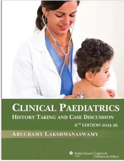 Clinical Paediatrics History Taking and Case Discussion 6th Edition