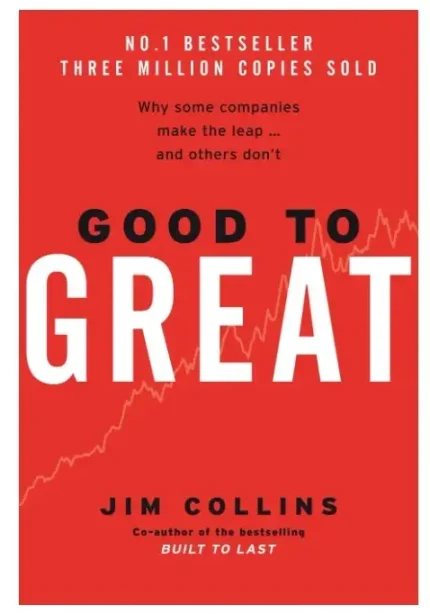 Good To Great By Jim Collins