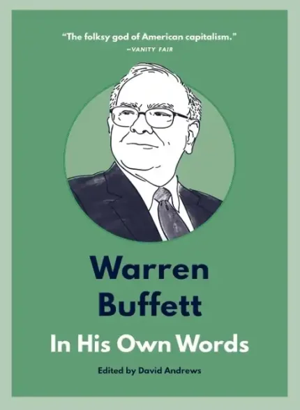 Warren Buffet In His Own Words Edited By David Andrews