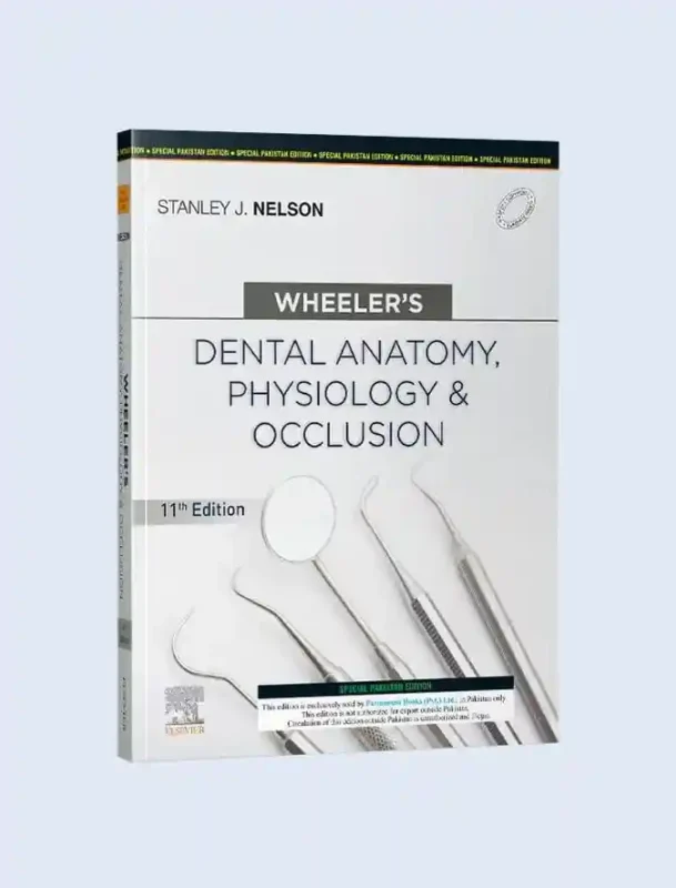 Wheeler's Dental Anatomy Physiology & Occlusion 11th Edition