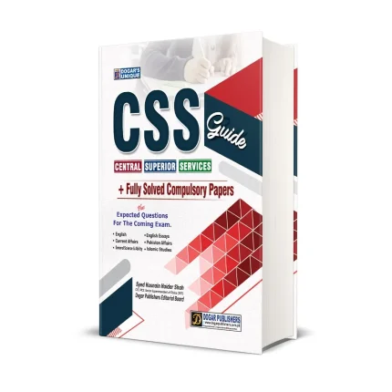 Cover image for CSS Guide 6 Compulsory Subjects in 1 Guide+Fully Solved Past Papers Dogar Publishers