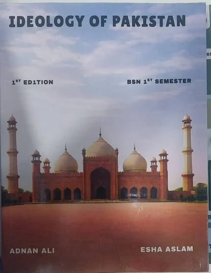 Cover Image of Ideology Of Pakistan For BSN 1st Semester 1st Edition by Adnan Ali