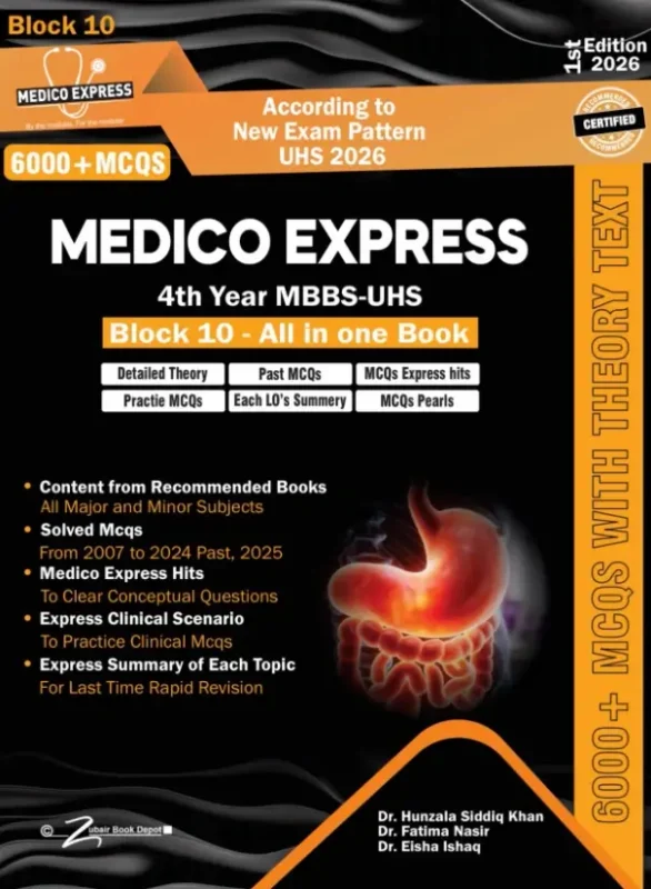 Cover Image for Medico Express Block 10 4th Year MBBS 1st Edition 2026 by Dr Hunzala Siddiq Khan