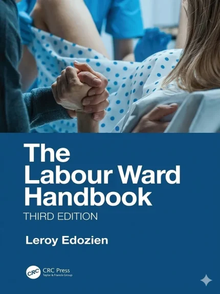 Cover image for The Labour Ward Handbook 3rd Edition